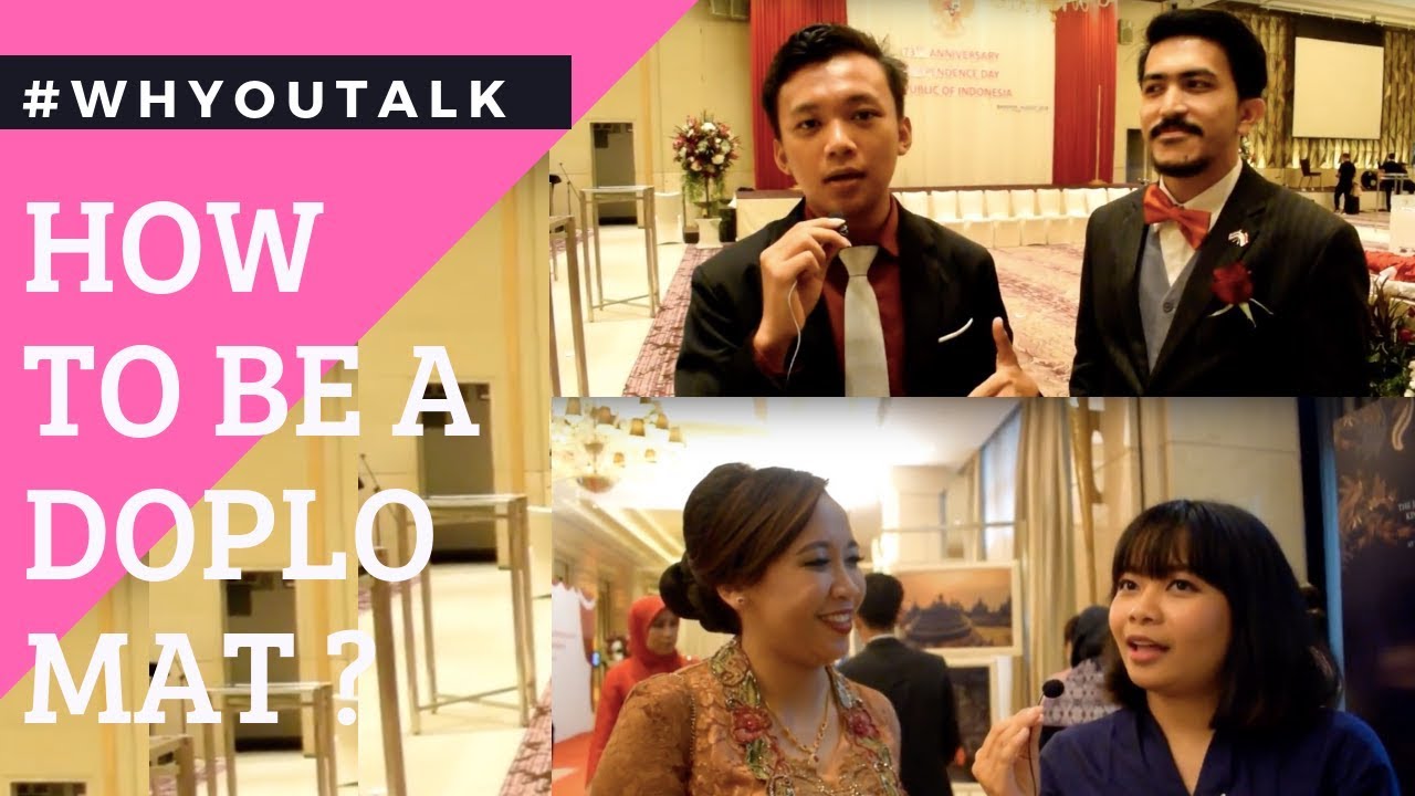 BAGAIMANA BISA MENJADI DIPLOMAT? | CERITA SUKSES BEKERJA DI LUAR NEGERI | #WHYOUTALK 14