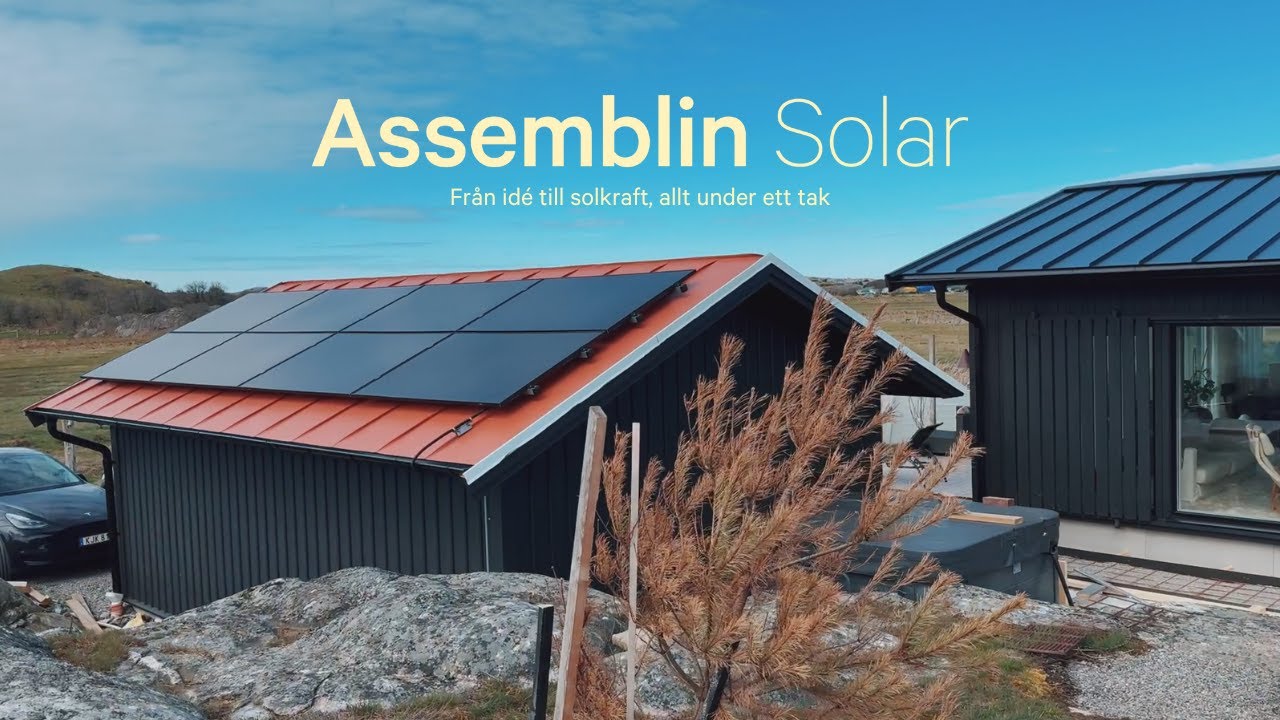 Livet med Solceller hos vår kund - Assemblin Solar