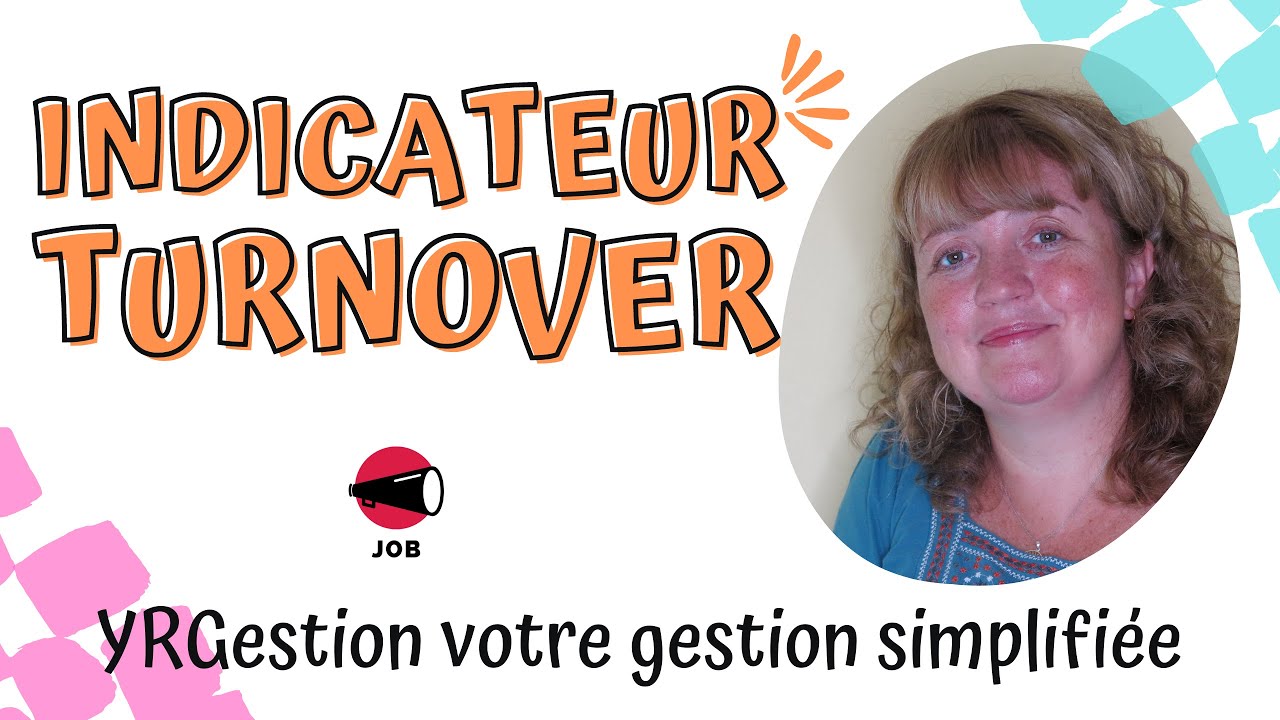 Indicateur turnover, taux de rotation, pour les ressources humaines