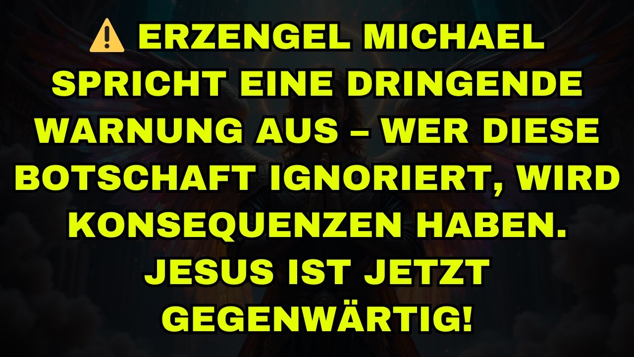 ⚠️ ERZENGEL MICHAEL SPRICHT EINE DRINGENDE WARNUNG AUS – WER DIESE BOTSCHAFT IGNORIERT, WIRD KONSEQU