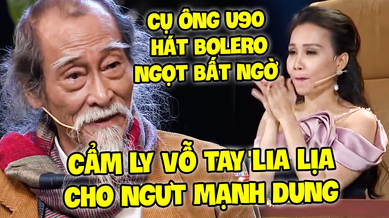 TUYỆT ĐỈNH SONG CA 2026| Cụ Ông NGƯT MẠNH DŨNG đã 87 TUỔI HÁT BOLERO NGỌT BẤT NGỜ khiến CẨM LY KHEN