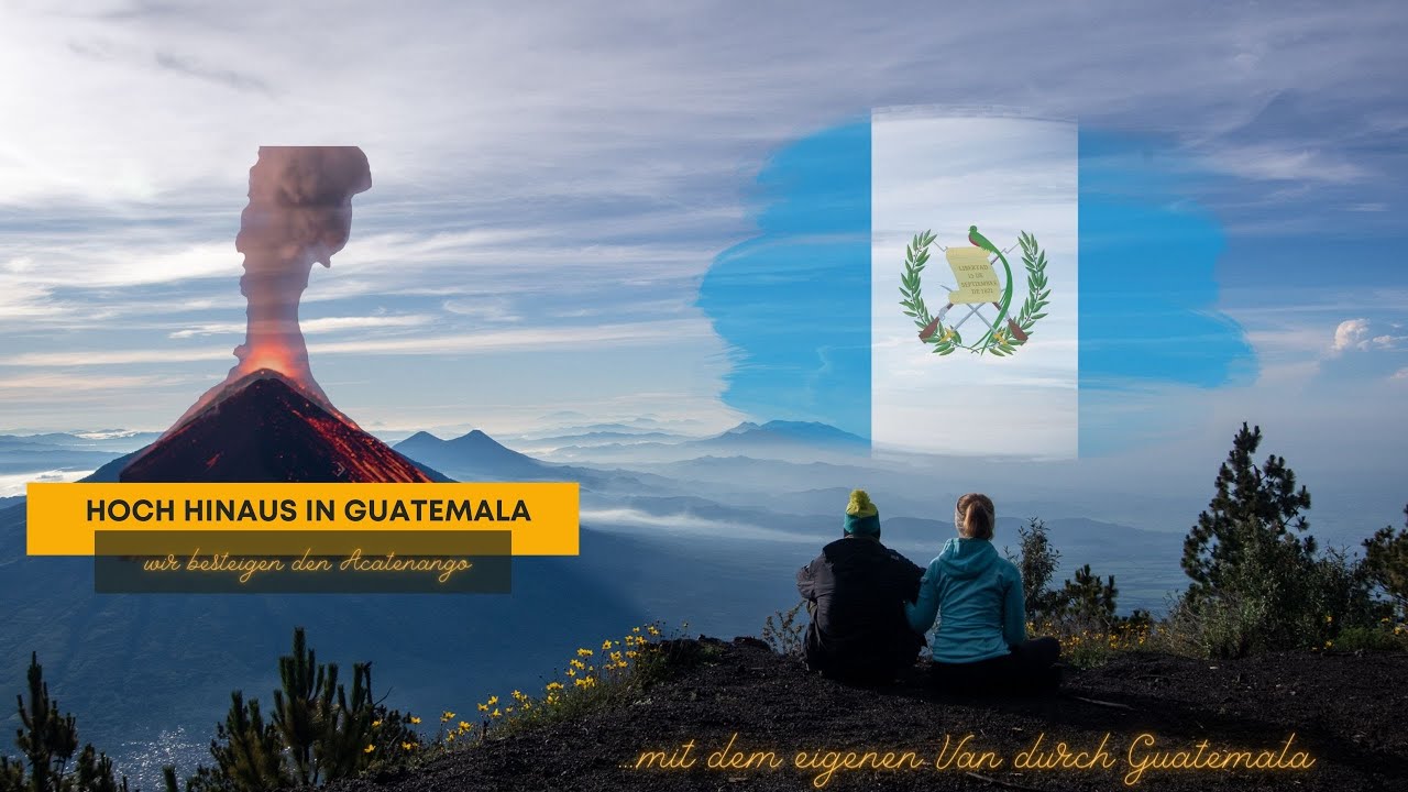Panamericana Roadtrip | Guatemala | Aufstieg auf den Acatenango