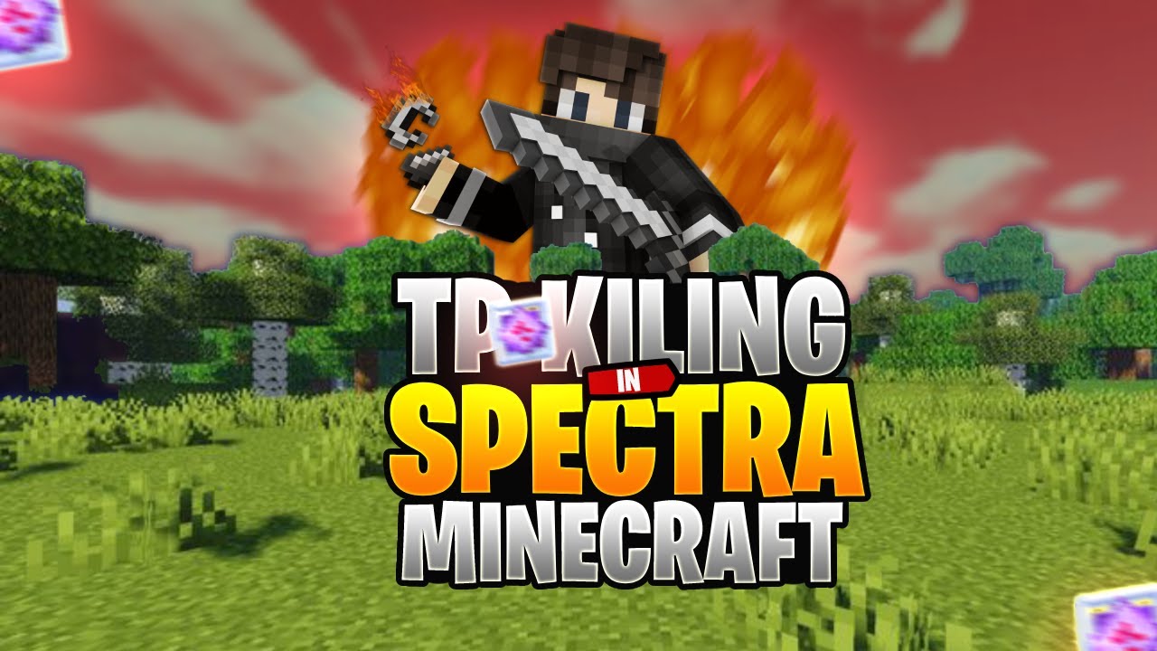TP Killing In Spectra |MC| @paksniperking