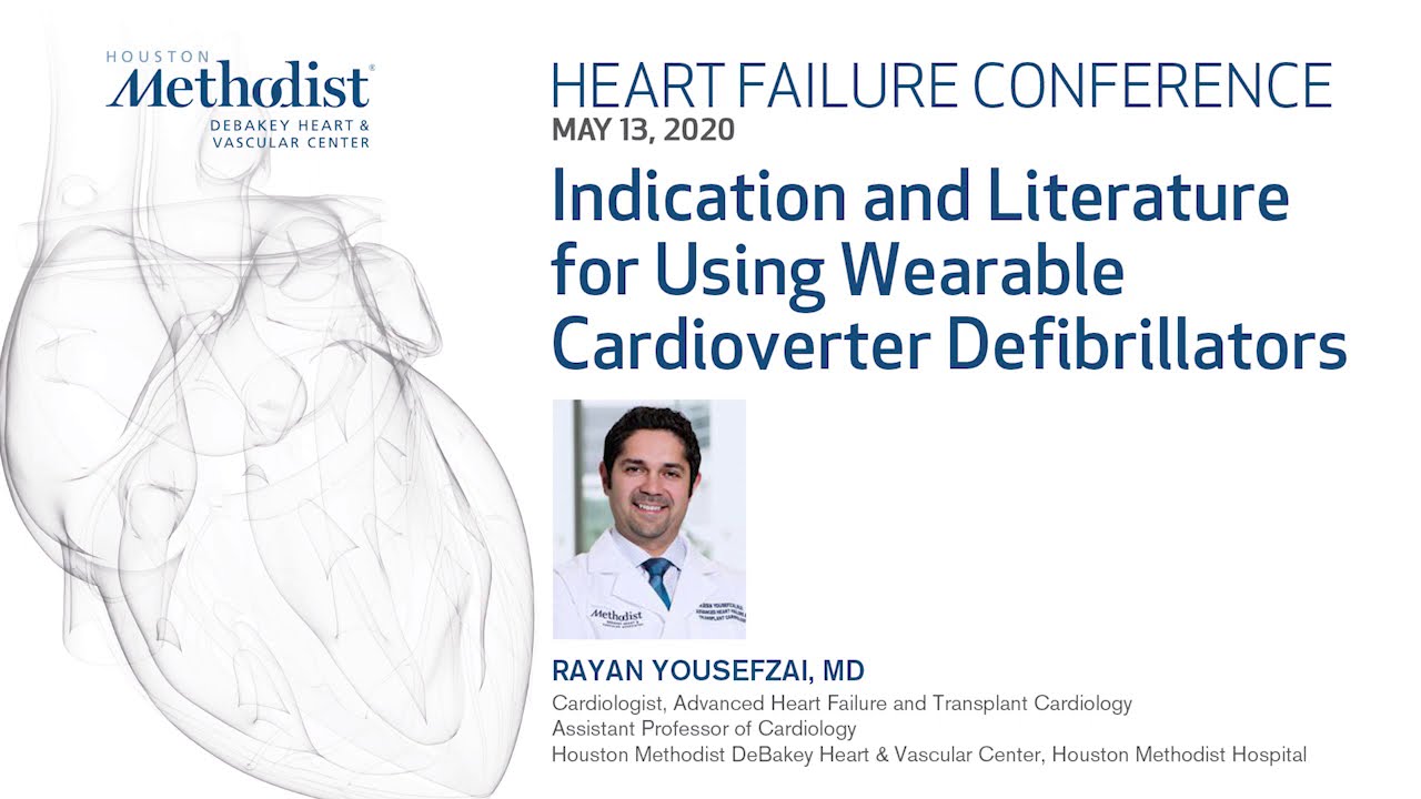 Indication for Using Wearable Cardioverter Defibrillators (Rayan Yousefzai, MD) May 13, 2020