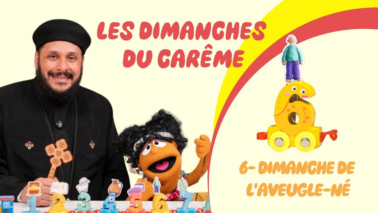 6ème Dimanche de l'aveugle né - Grâce et le train du Carême