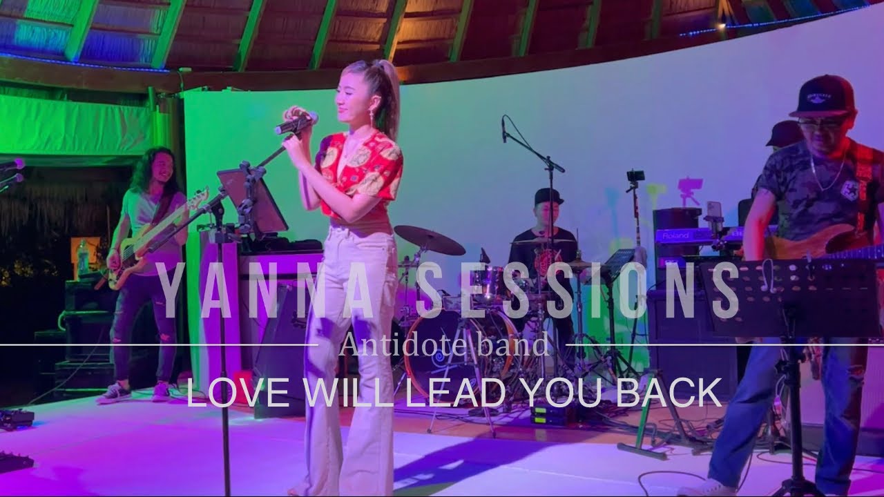LOVE WILL LEAD YOU BACK - Taylor dayne | Live stage cover by Antidote band + YannaSessions