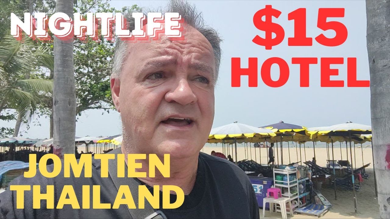 A WEEK IN JOMTIEN, THAILAND: HOTEL AND NIGHTLIFE
