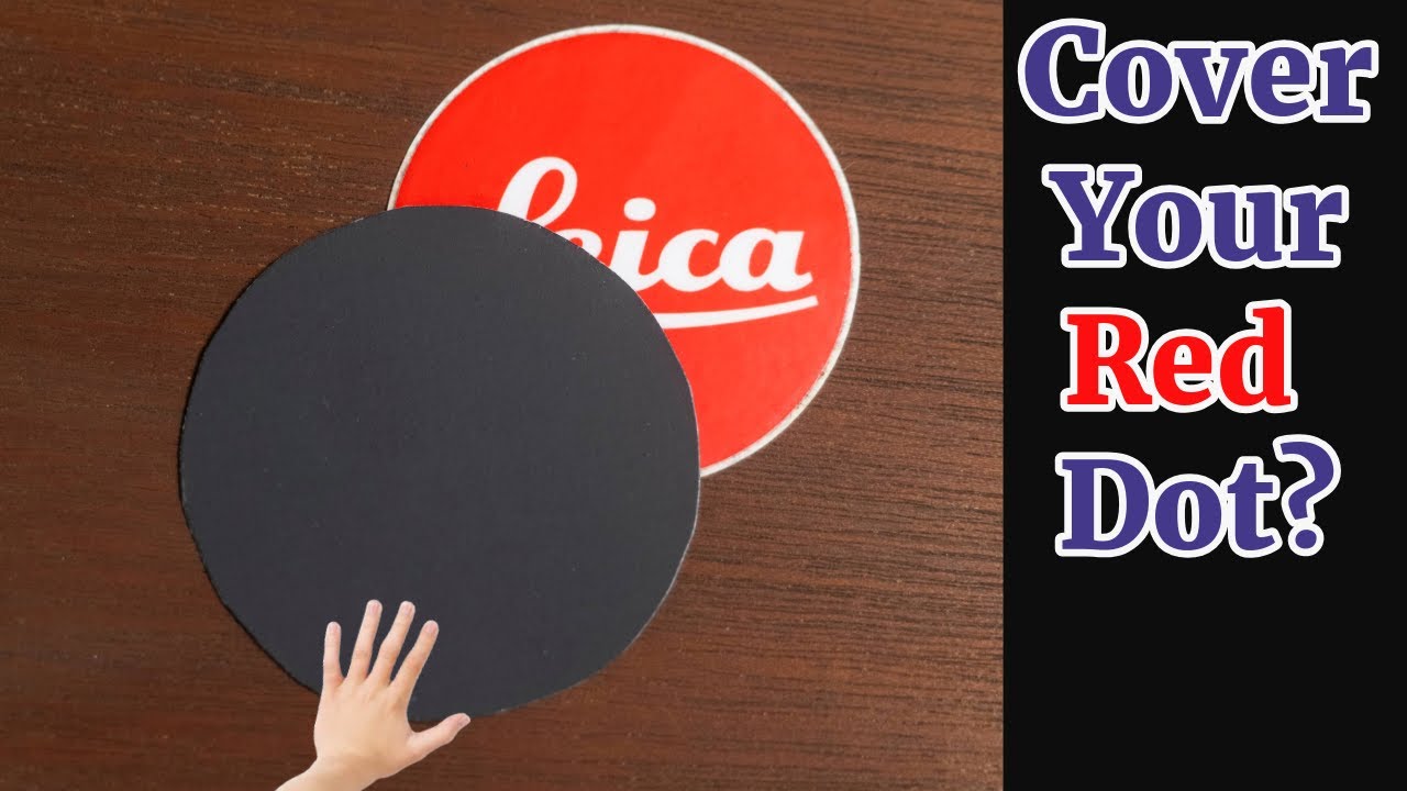 I'm Hiding My Leica Logo&hellip;.Should you?