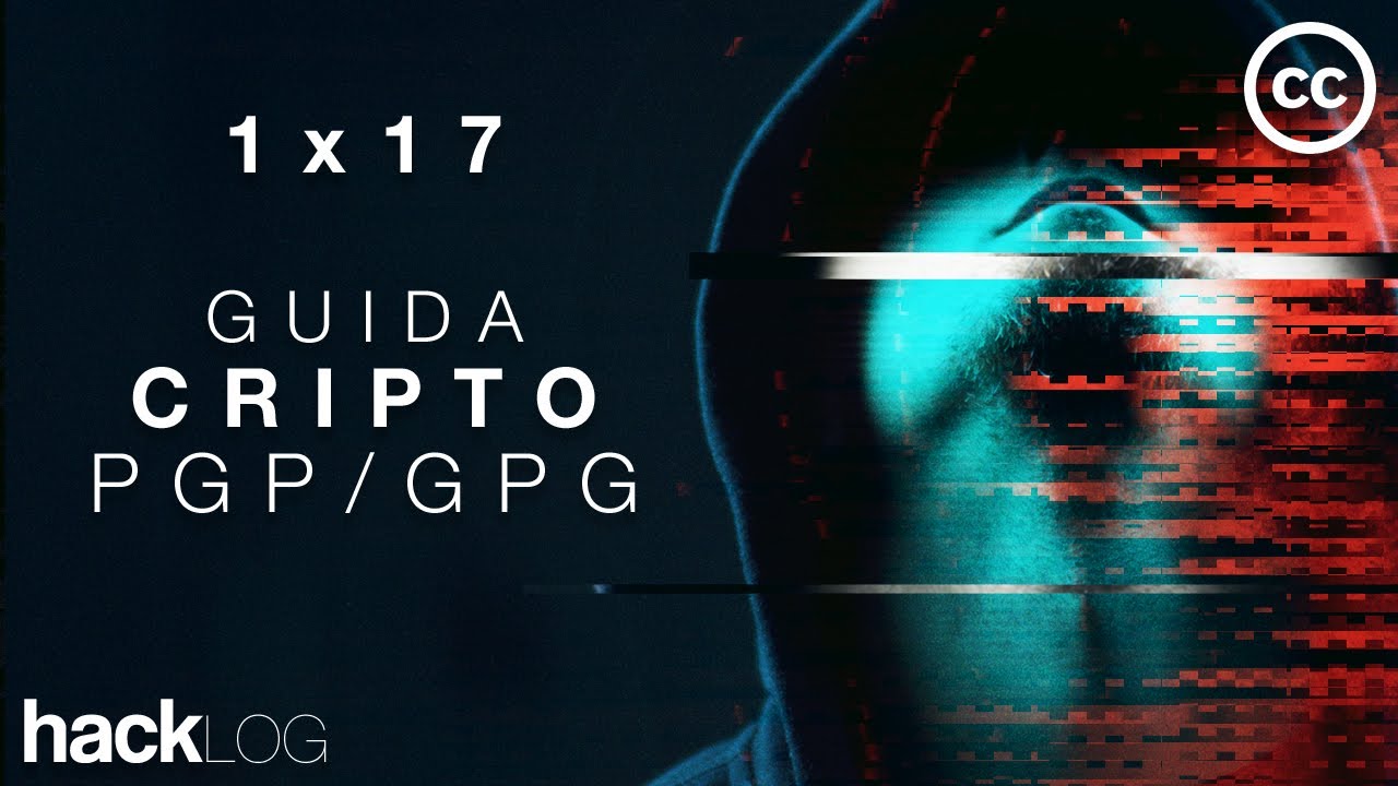 HACKLOG 1x17 - Руководство по шифрованию PGP / GPG (с субтитрами)