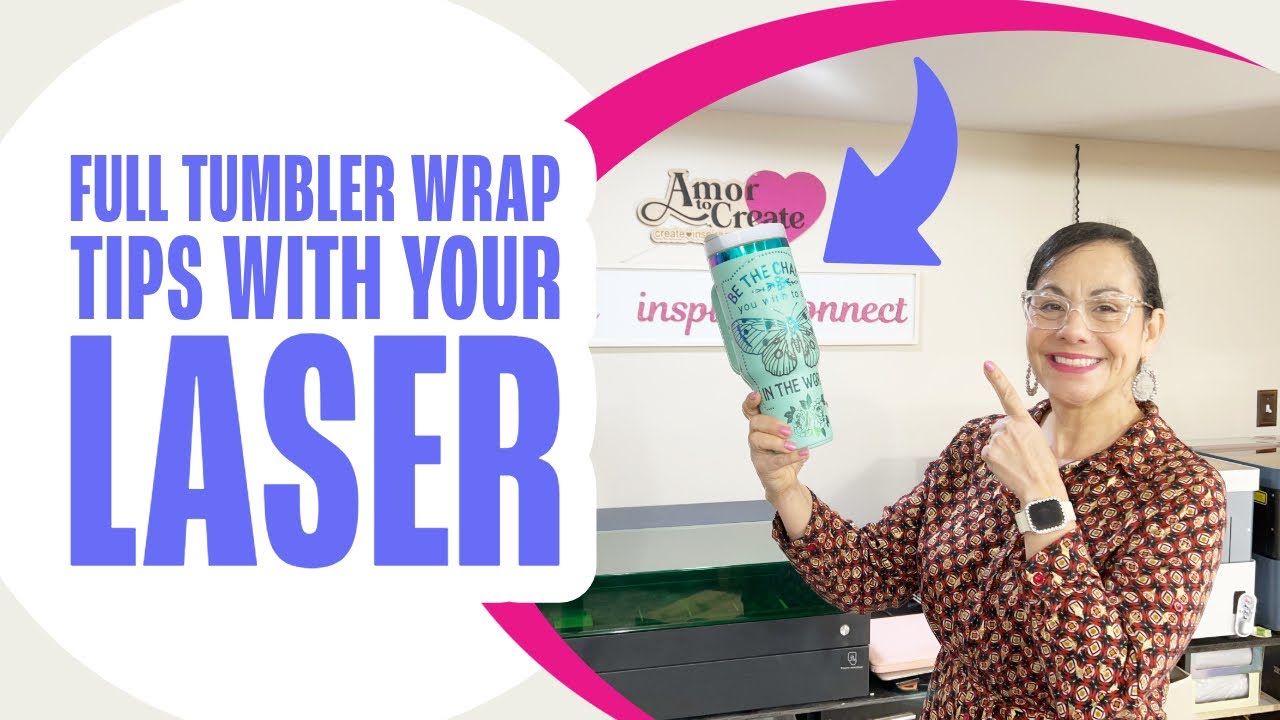 How To Wrap Tumblers With Lasers (Tutorial)