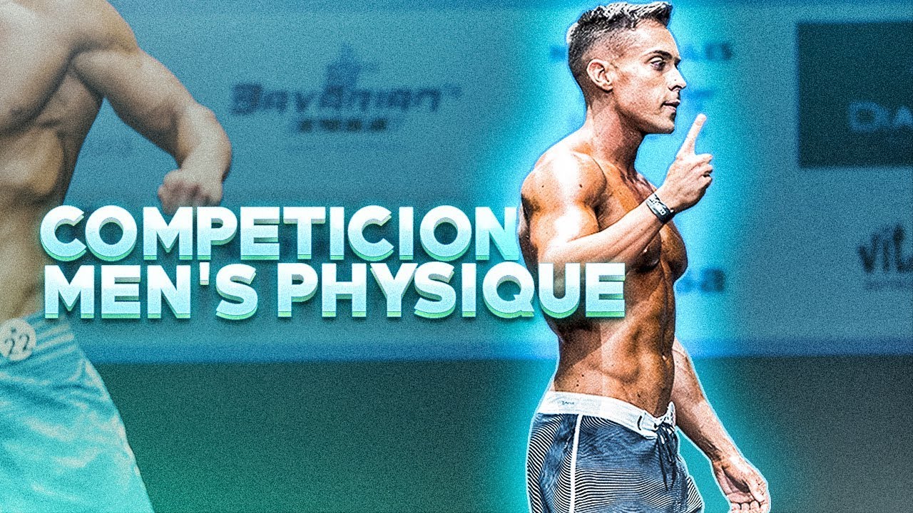 CAMPEONATO MEN'S PHYSIQUE | Cumpliendo Un Sueño