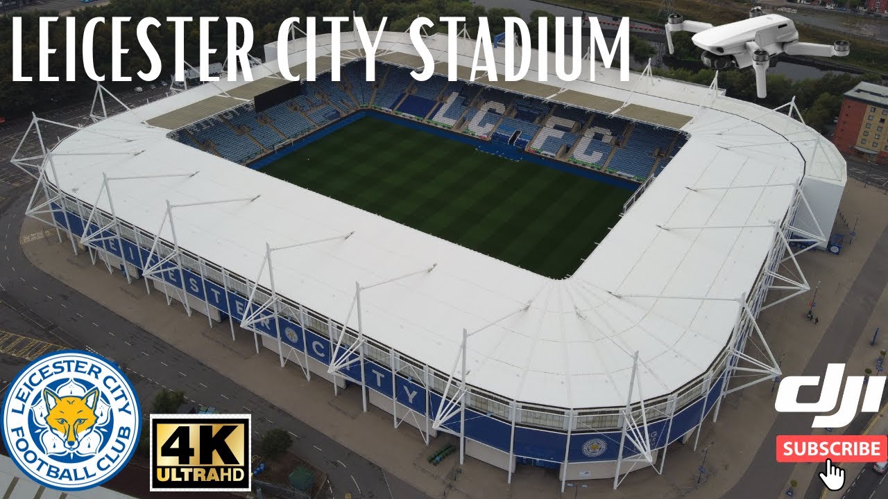 【4K】LEICESTER CITY KING POWER STADIUM 4K DRONE VIDEO TOUR