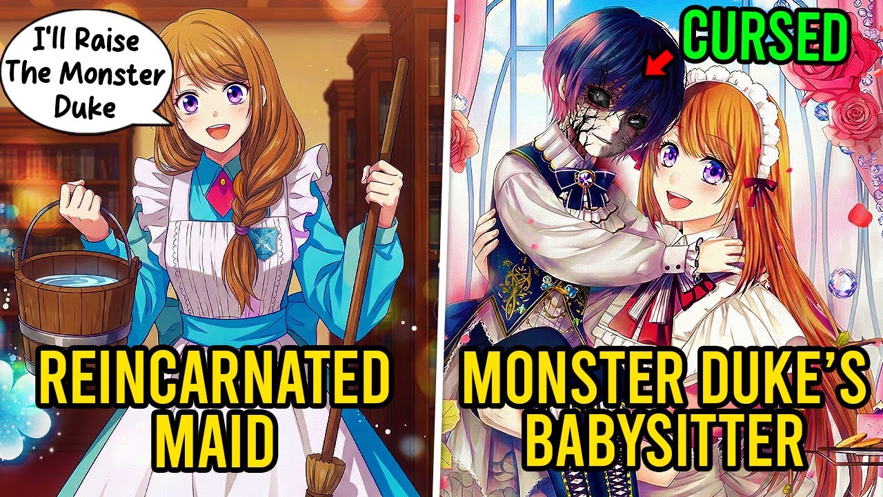 She Reincarnates As The Royal Maid Hired To Raise The Young Monster Duke