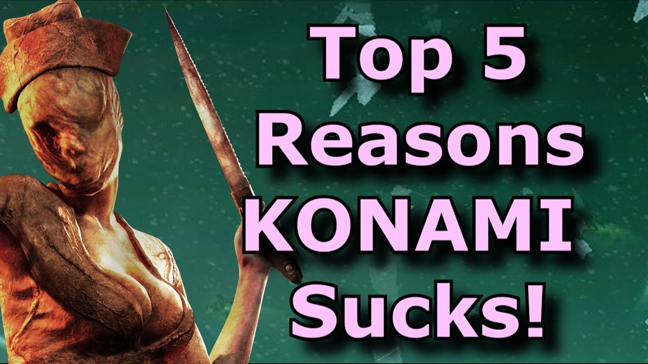 TOP 5 Reasons Konami F*CKING Sucks!