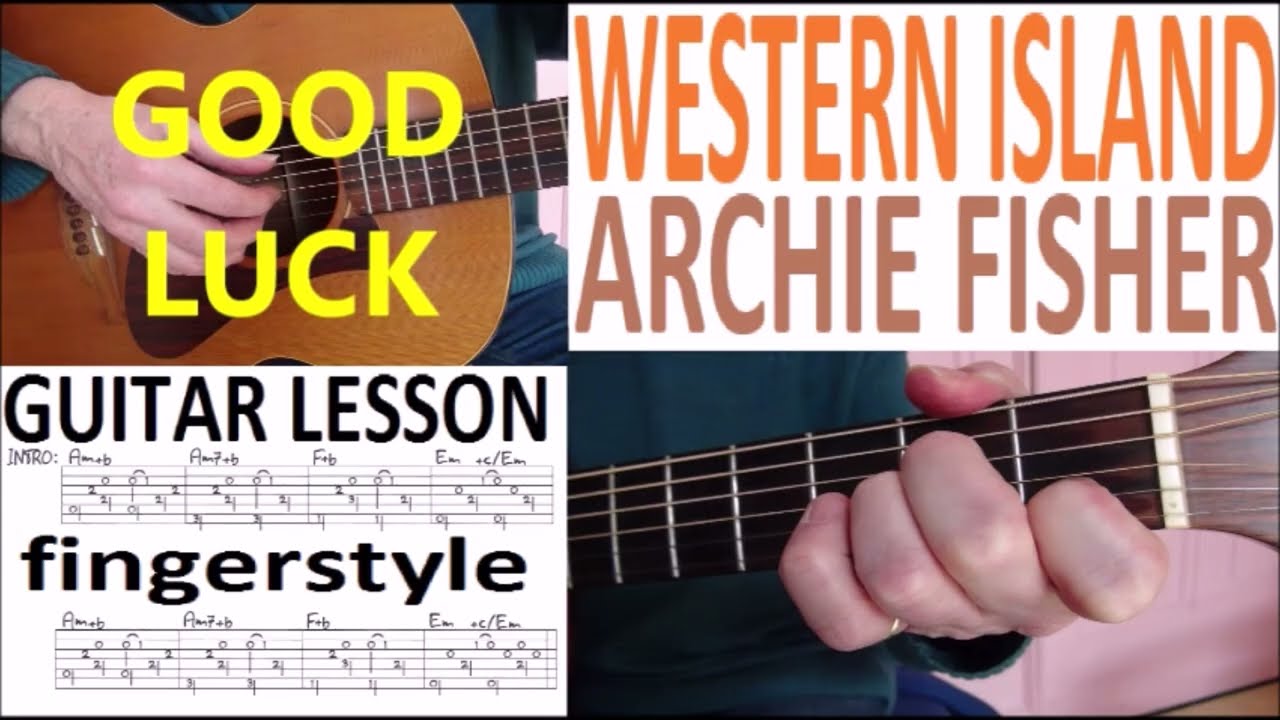 WESTERN ISLAND - ARCHIE FISHER fingerstyle GUITAR LESSON
