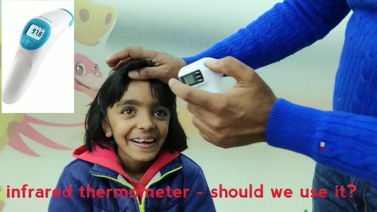 Infra-red, Non Contact, Forehead Thermometer - SHould I use it to check the temperature of my kid?