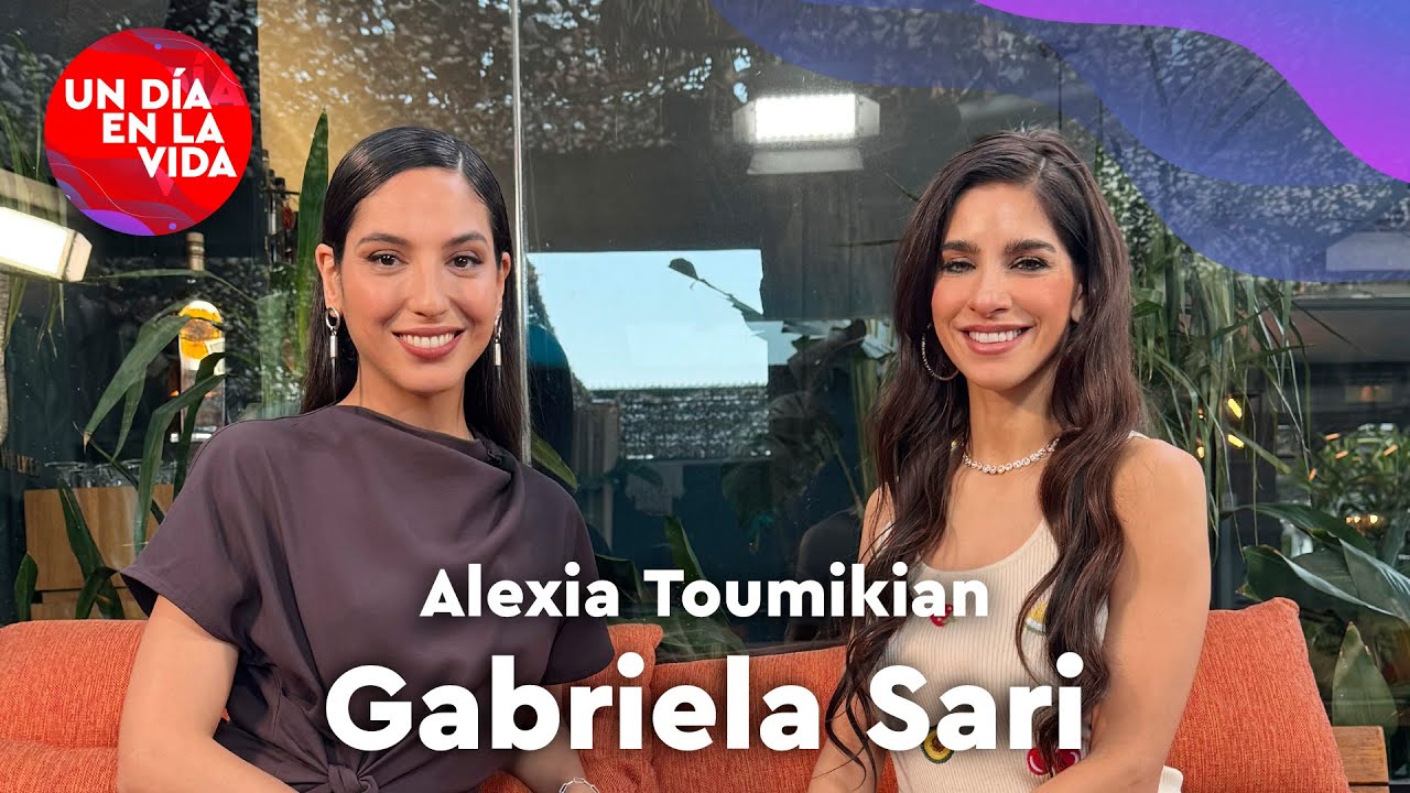 UN DIA EN LA VIDA CON LA MARAVILLOSA ACTRIZ GABRIELA SARI Y LA CONDUCCIÓN DE ALEXIA TOUMIKIAN