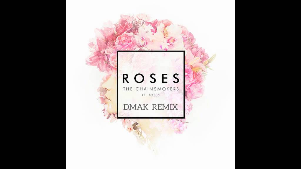 Chainsmokers - Roses (Dmak Remix)