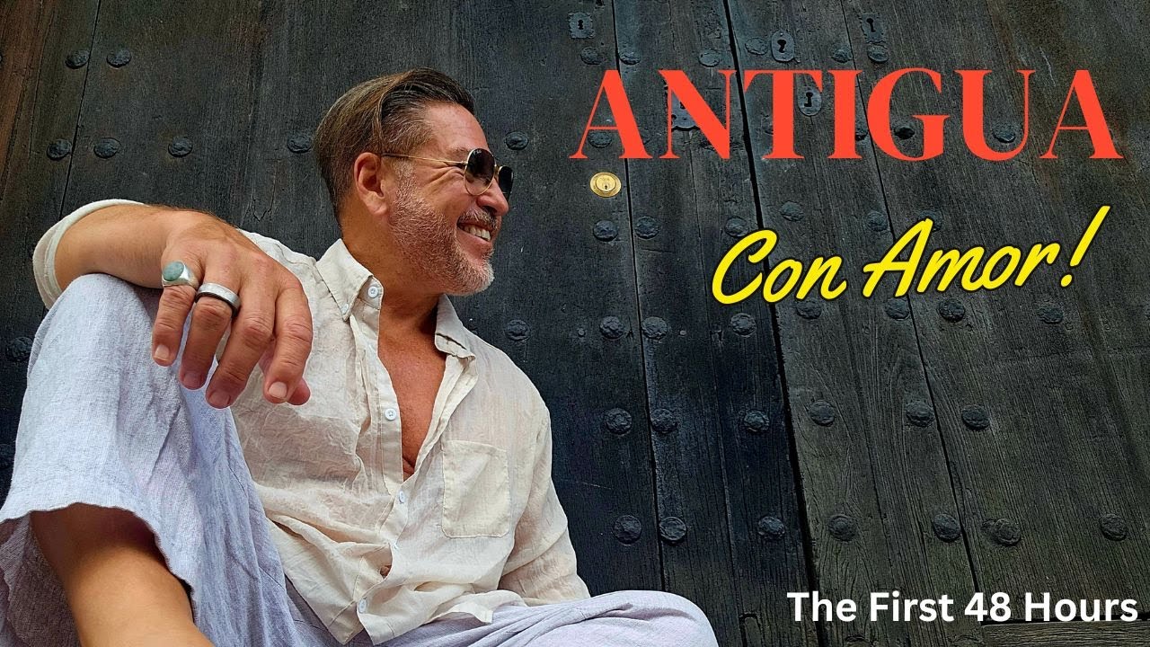 Антигуа-Гватемала — Con Amor! (Первые 48 часов в колониальном раю)