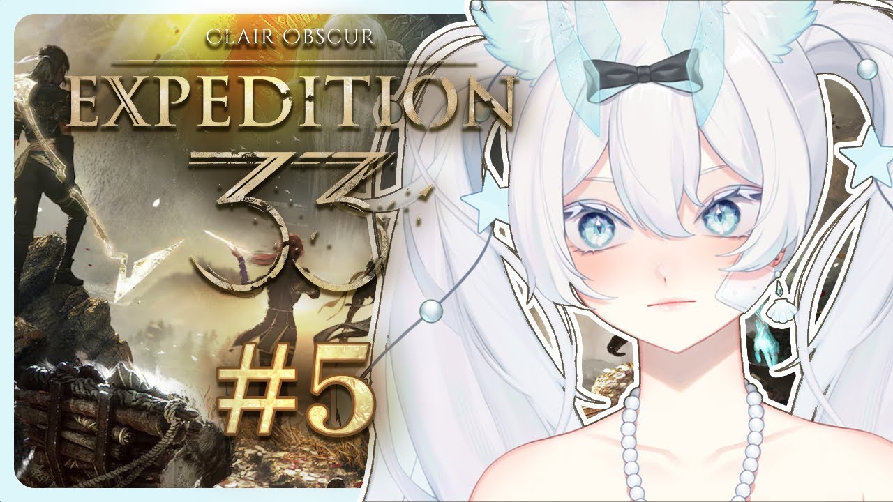 Eden Plays Clair Obscur: Expedition 33 | Episode 5【 VOD 】