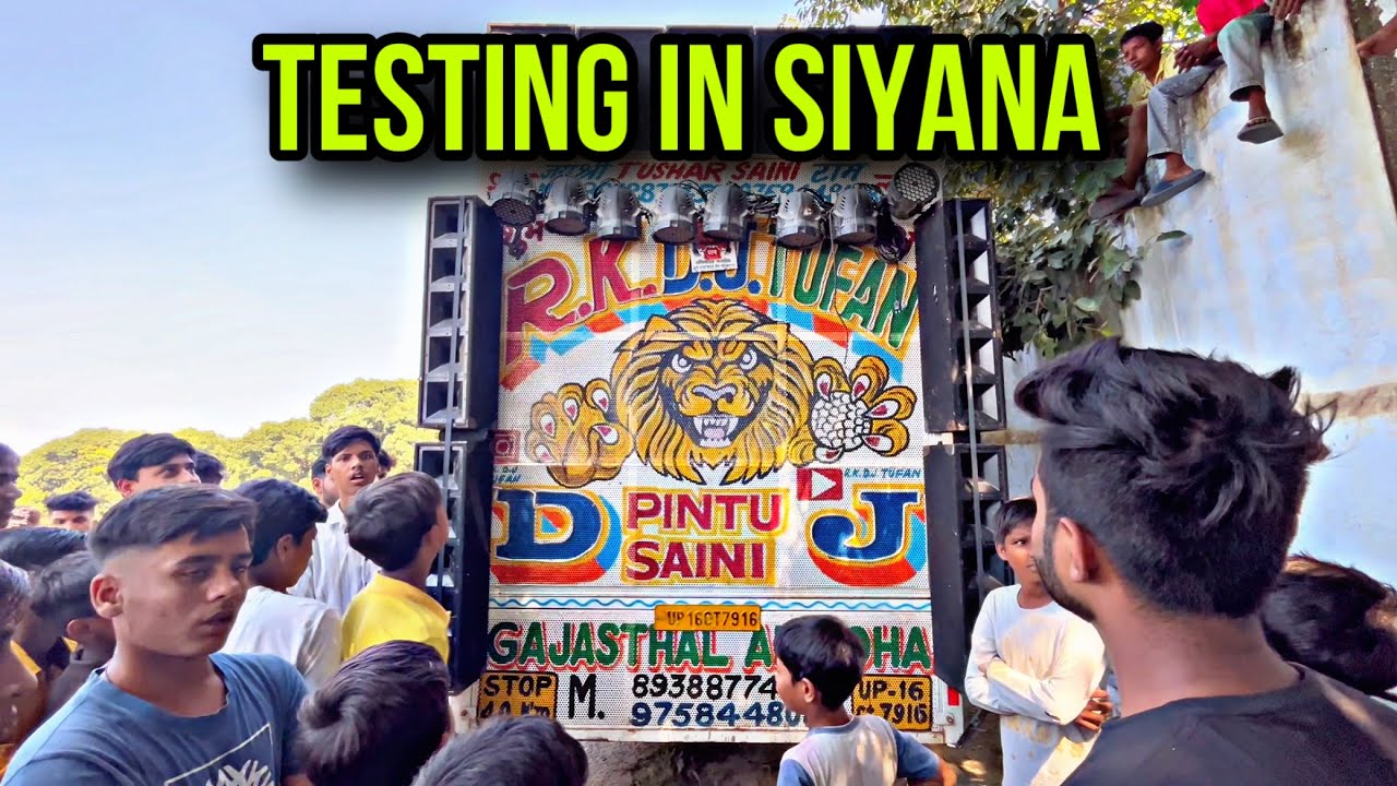 SOUND TESTING IN SIYANA , BULANDASHAHAR || RK DJ TUFAN