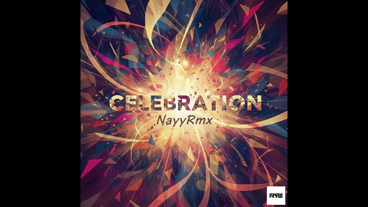 Celebration - NayyRmx
