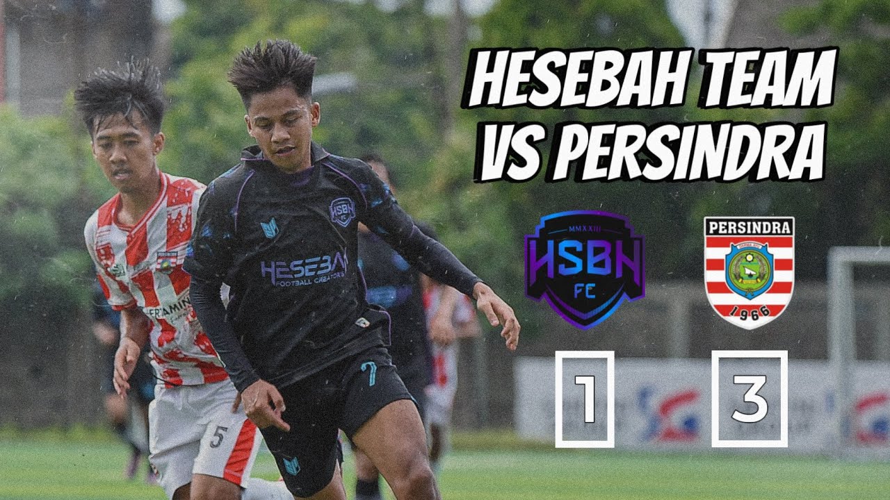DUEL PANAS | HESEBAH vs PERSINDRA (1 - 3) 🔥