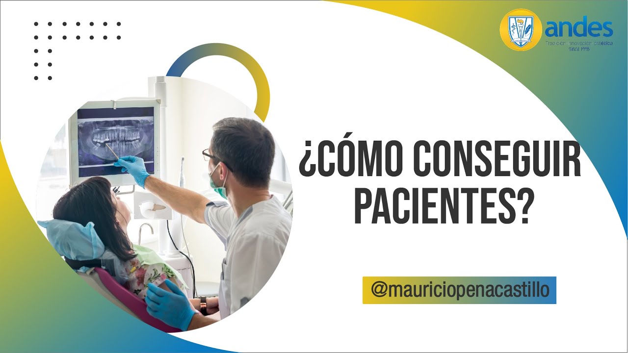 ¿Cómo Conseguir Pacientes? y Más Dudas Después de Graduarme l ANDES DTC