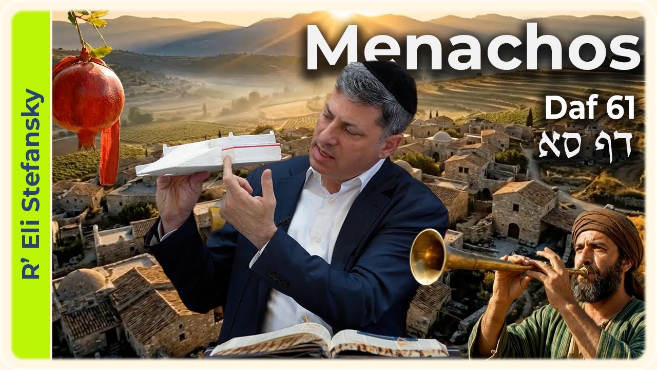 Daf Yomi Menachos Daf 61 by R' Eli Stefansky