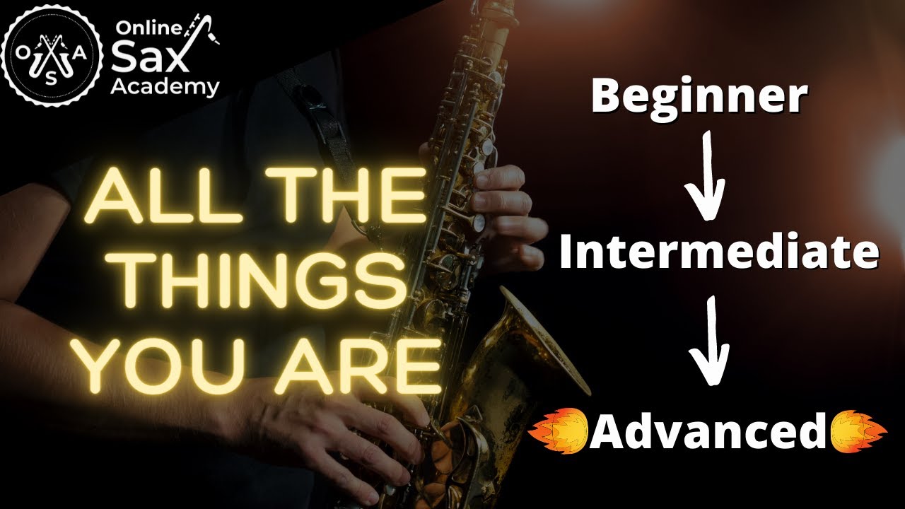 How to play 'All the things you are': 3 levels - Beginners, Intermediates and Advanced #49