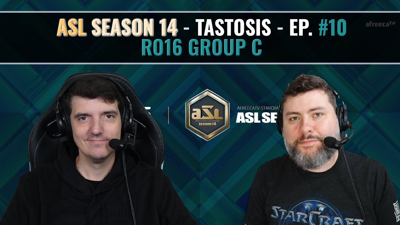 [ENG] AfreecaTV StarLeague(ASL) S14 Ro.16 Group C (Tastosis)