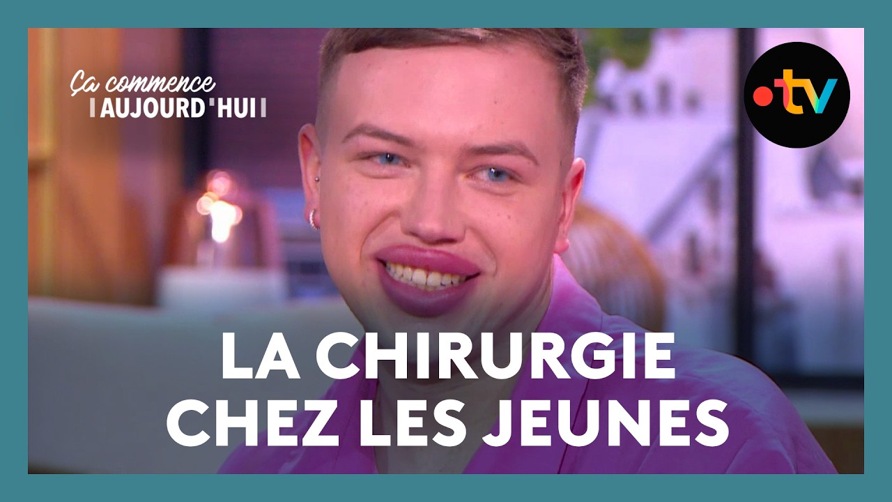 À 20 ans, ils sont accros à la chirurgie esthétique - Ça commence aujourd'hui