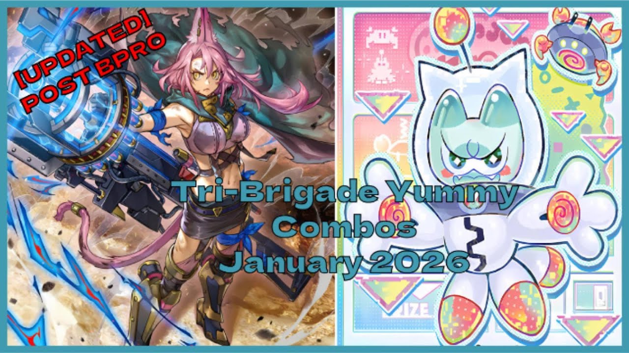 Tri-brigade Yummy Combo Guide + Decklist POST BURST PROTOCOL [UPDATED]