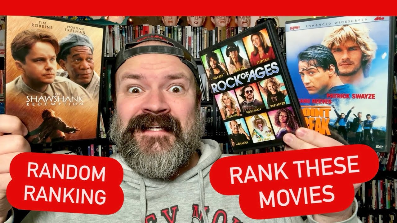 RANK THESE MOVIES - Point Break (1991), Rock of Ages (2012), The Shawshank Redemption (1994)
