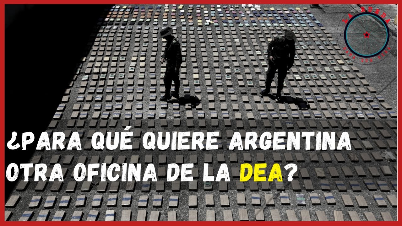 La DEA llega a Argentina despu&eacute;s de ser expulsada de Venezuela y Bolivia por corrupci&oacute;n - La Rueda