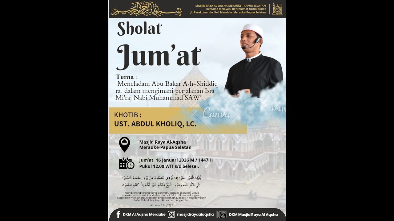Khutbah Jumat @Masjid Raya Al-Aqsha Merauke Papua Selatan - 16 Januari 2026