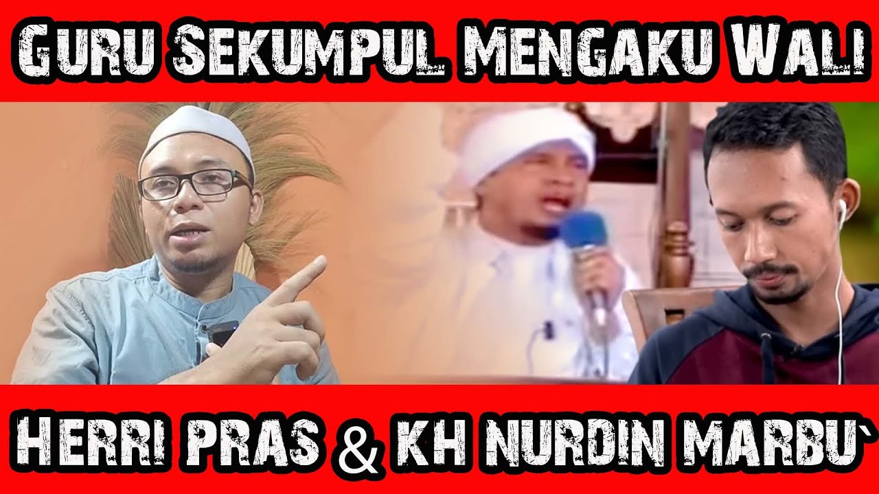 Guru Sekumpul Mengaku Wali & KH Nurdin Marbu Pelajaran Untuk Herri Prass