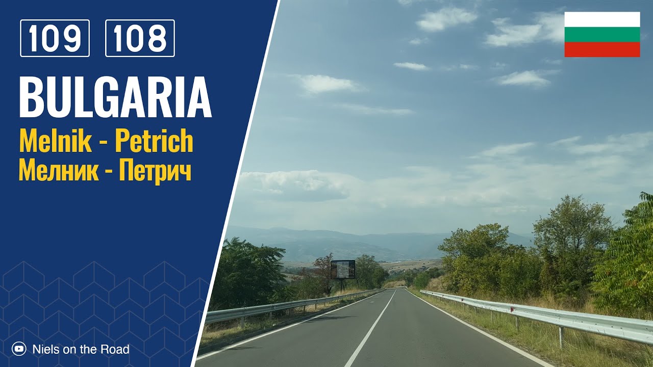 Driving in Bulgaria: Republic Roads II-109 & II-108 from Melnik to Petrich