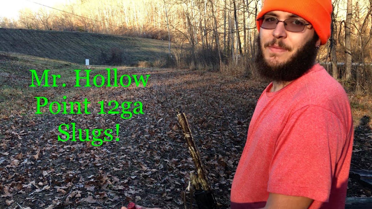 Mr. Hollow Point 12ga Slugs With Rifled Barrel Maverick 88 - Range Tested!