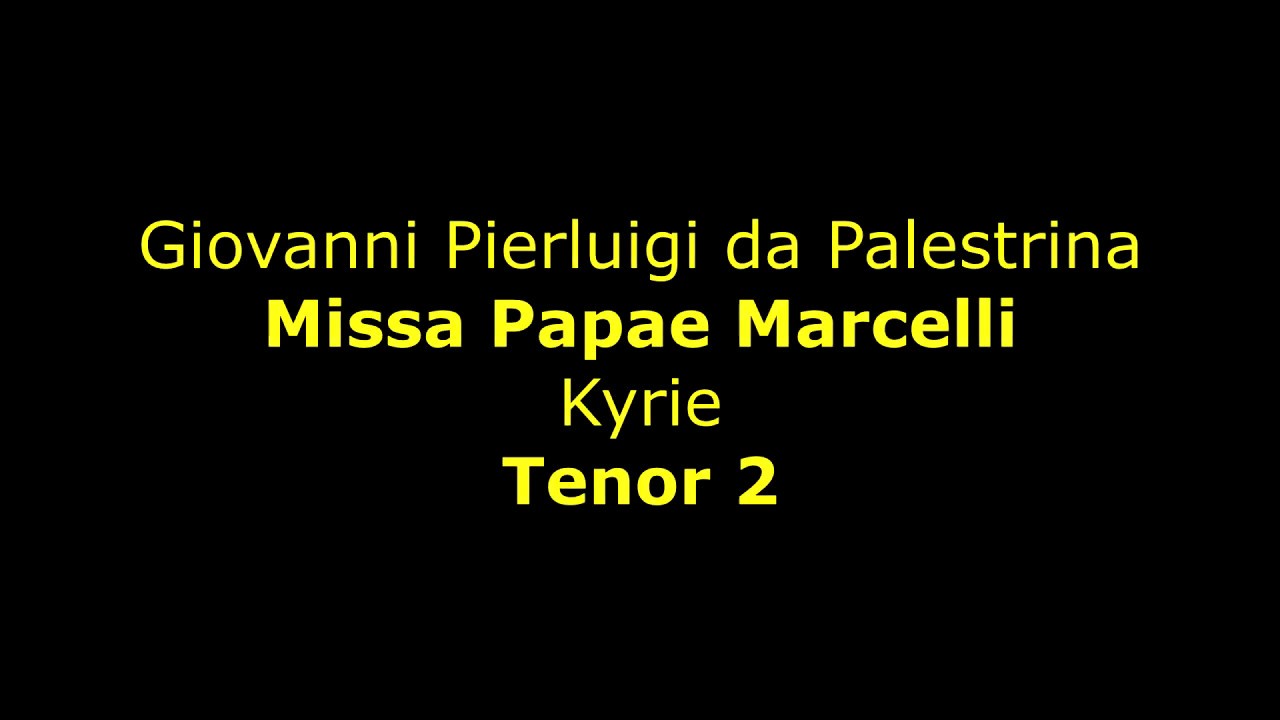 Missa Papae Marcelli Tenor 2 KYRIE