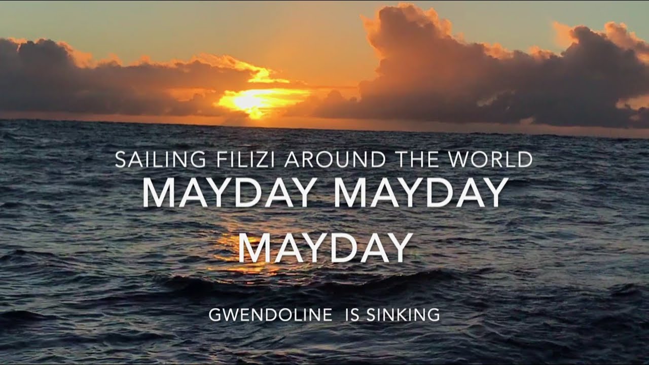 16 - Mayday-Mayday-Mayday Gwendoline is sinking