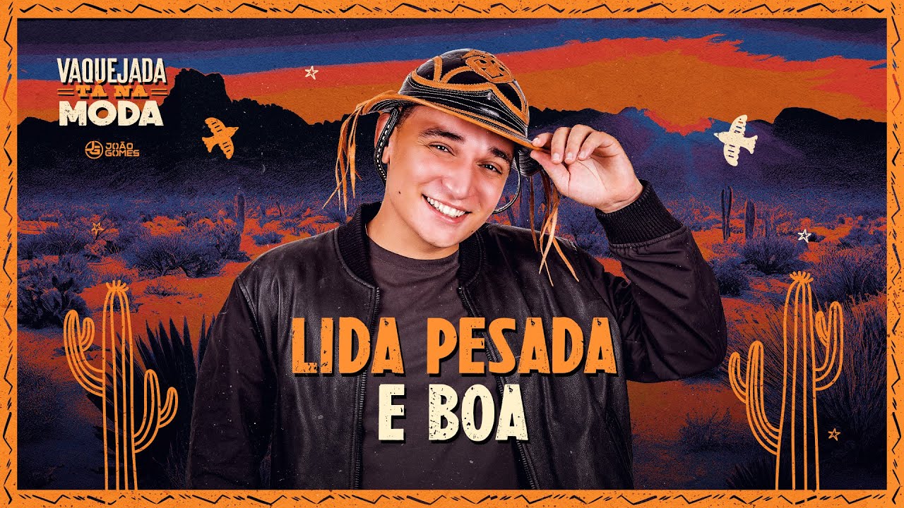 Jo&atilde;o Gomes Cantor - LIDA PESADA E BOA - Jo&atilde;o Gomes (CD Vaquejada T&aacute; Na Moda)
