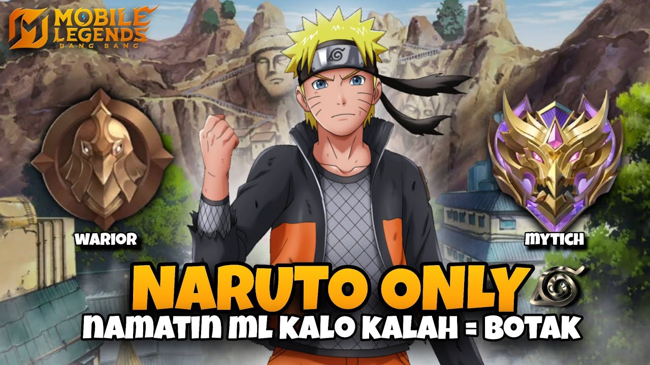 NAMATIN MOBILE LEGENDS TAPI NARUTO ONLY
