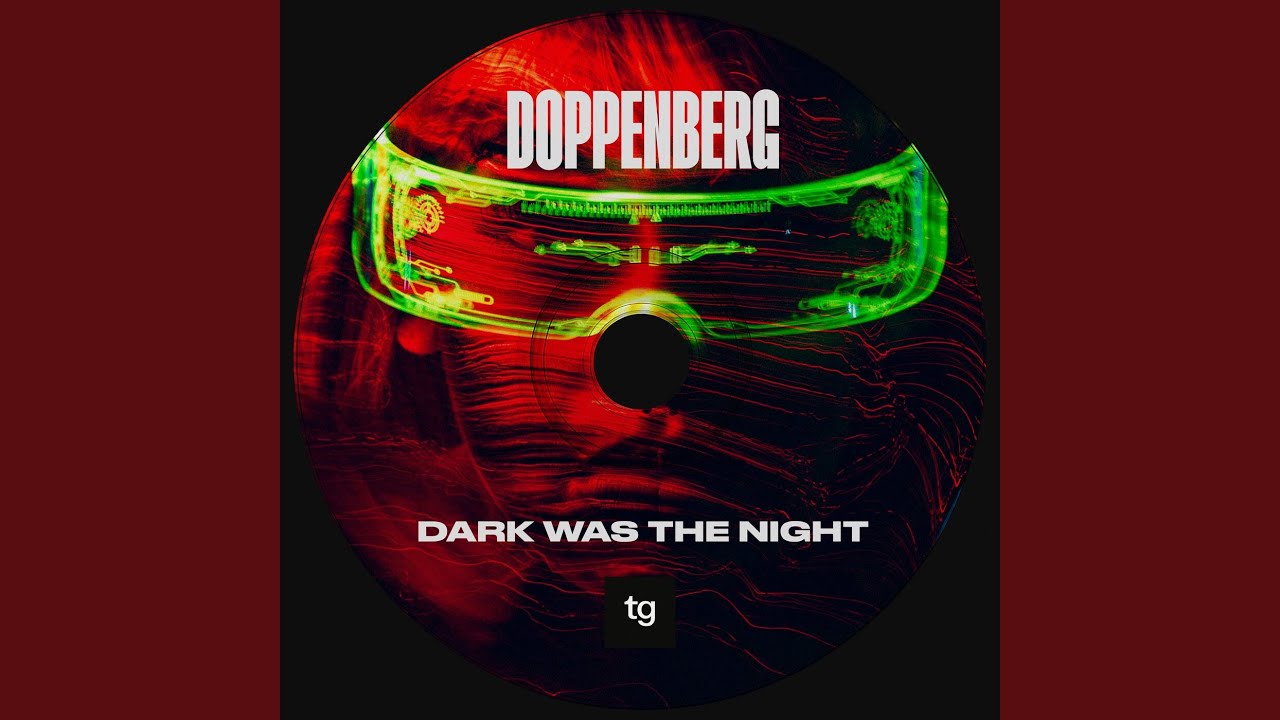 Dark Was The Night