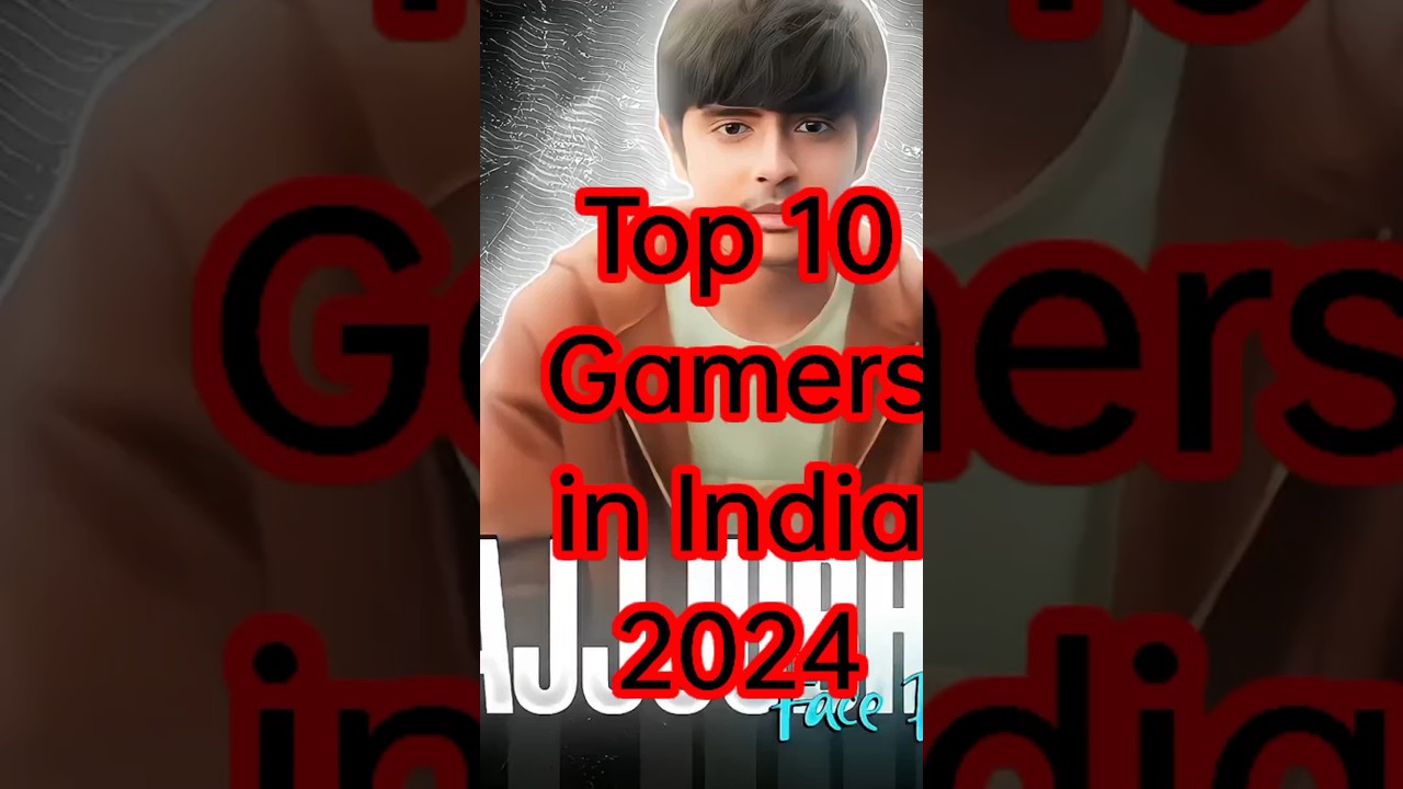 Top 10 gamers in India 2024।#shorts #viral #youtuber #top10 #youtubeshorts #ytshorts #trending