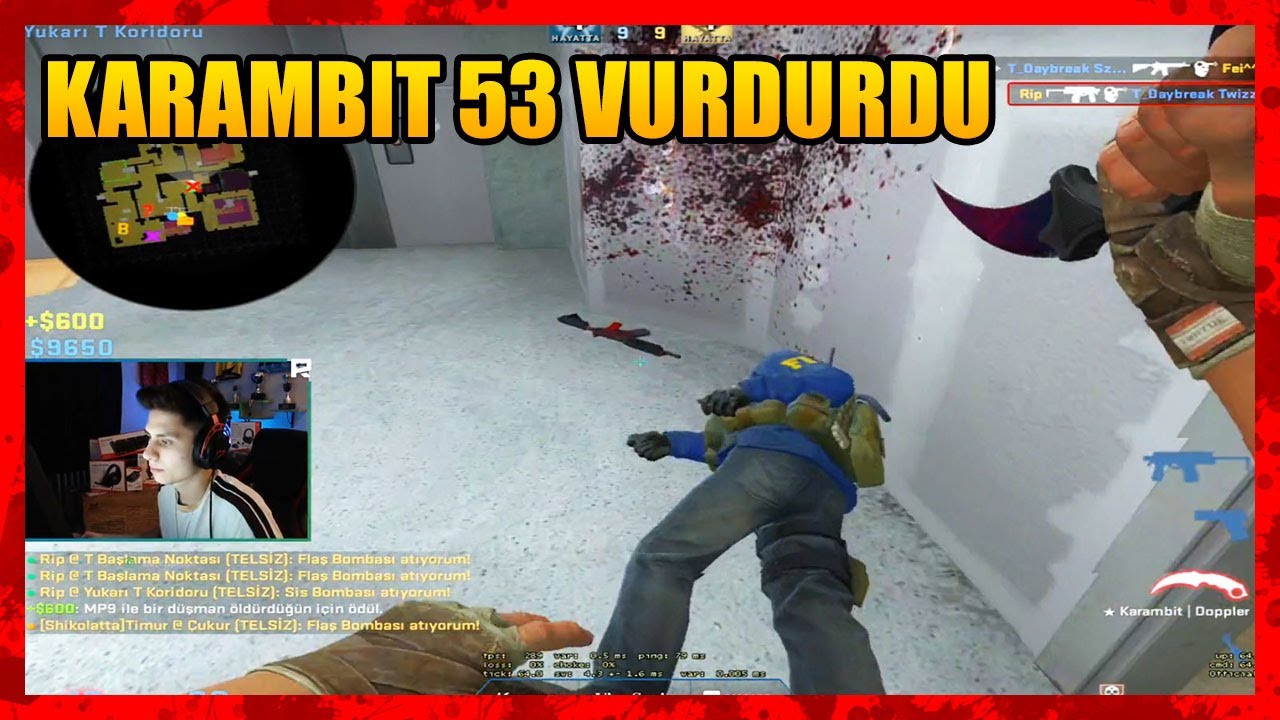 YENİ KARAMBİT OYNATIYOR BERK RIP TEPE 53 VURDU! CSGO REKABETÇİ