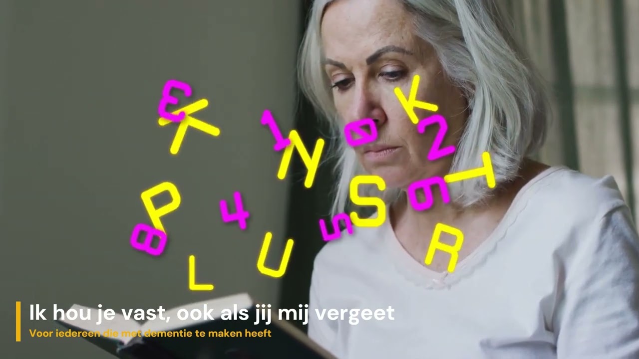 Ik hou je vast, ook als jij mij vergeet
