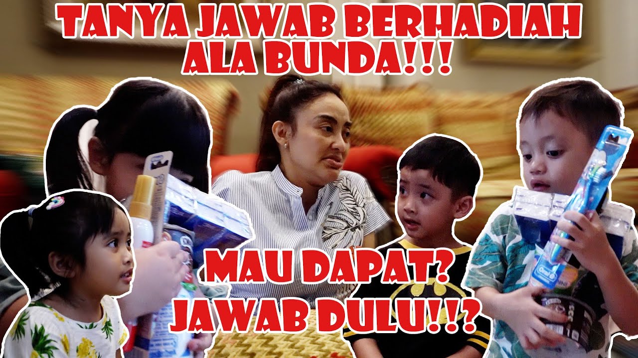 PERTANYAAN BUNDA SEMAKIN SUSAH! KIDDOS BISA JAWAB??