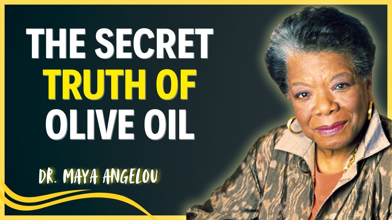 The Secret Truth of Olive Oil: Why Demons Fear It in the Bible :  Dr Maya Angelou