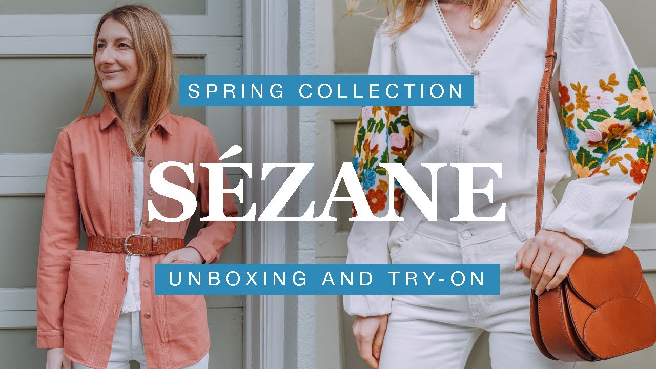 Sezane Unboxing + Try-On! SPRING Collection - Wardrobe Essentials